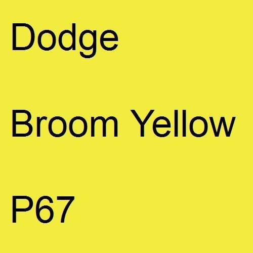 Dodge, Broom Yellow, P67.